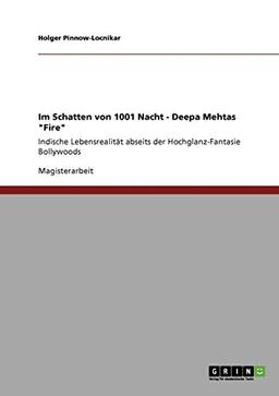 Im Schatten von 1001 Nacht - Deepa Mehtas "Fire": Indische Lebensrealität abseits der Hochglanz-Fantasie Bollywoods