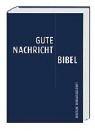 Bibelausgaben, Gute Nachricht Bibel, mit den Spätschriften des Alten Testaments, neue Rechtschreibung (Nr.1673)