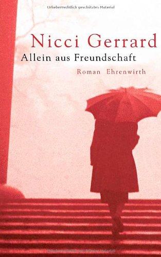 Allein aus Freundschaft