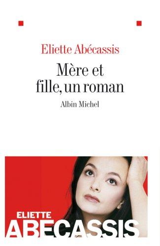 Mère et fille, un roman