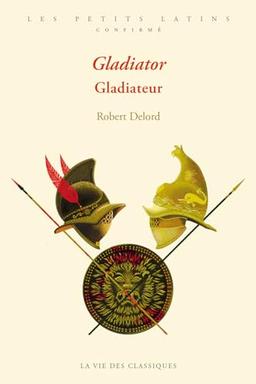 Gladiator. Gladiateur