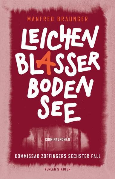 Leichenblasser Bodensee: Kommissar Zoffingers sechster Fall