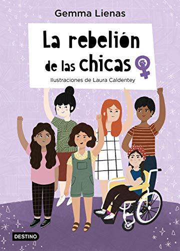 La rebelión de las chicas: Ilustraciones de Laura Caldentey (Otros títulos)