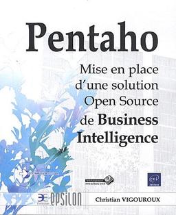 Pentaho : mise en place d'une solution open source de business intelligence