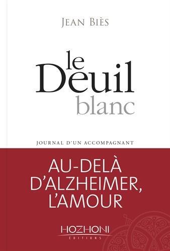 Le deuil blanc : journal d'un accompagnant