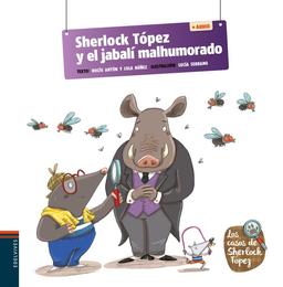 Sherlock Tópez y el jabalí malhumorado (Los casos de Sherlock Tópez, Band 3)