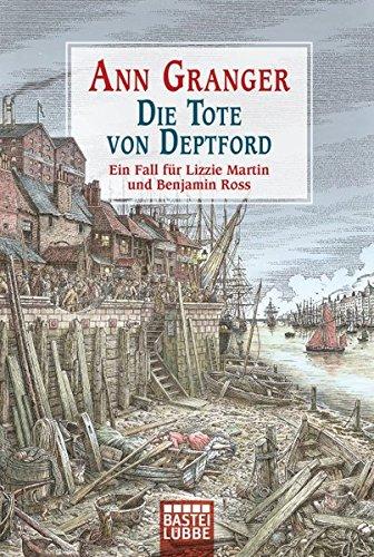 Die Tote von Deptford: Ein Fall für Lizzie Martin und Benjamin Ross Bd. 6 (Viktorianische Krimis, Band 6)