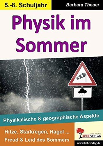 Physik im Sommer: Physikalische und geographische Aspekte