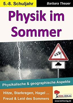 Physik im Sommer: Physikalische und geographische Aspekte