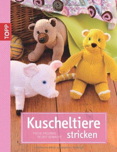 Kuscheltiere stricken: Treue Freunde selbst gemacht