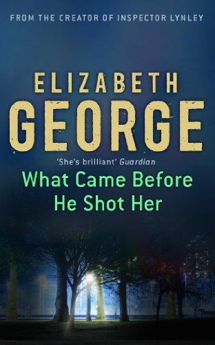 What Came Before He Shot Her (Inspector Lynley Mysteries 14)