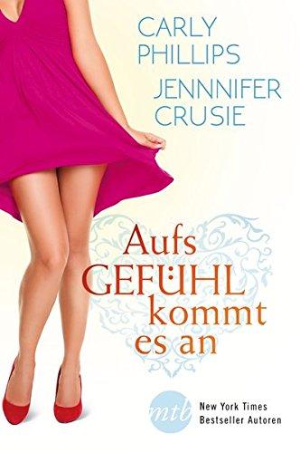 Aufs Gefühl kommt es an: Einfach sexy / Beim zweiten Mann ist alles anders