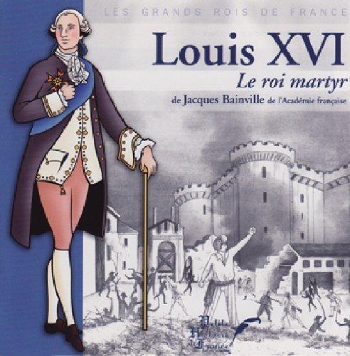 Louis Xvi Le Roi Martyr