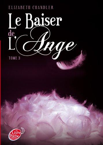 Le baiser de l'ange. Vol. 3