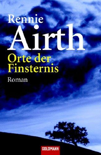 Orte der Finsternis: Roman