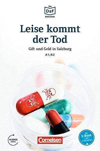 Die DaF-Bibliothek: A1-A2 - Leise kommt der Tod: Gift und Geld in Salzburg. Lektüre