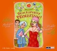 Dein Auftritt, Prinzessin!. 3 CD