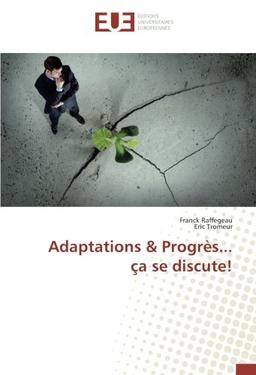 Adaptations & progrès... ça se discute !