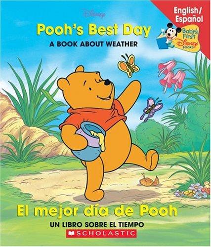 Poohs Best Day / El Mejor Dia de Pooh (Baby's First Disney Books)