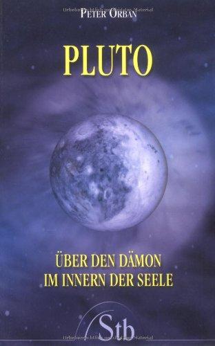 Pluto - Über den Dämon im Innern der Seele