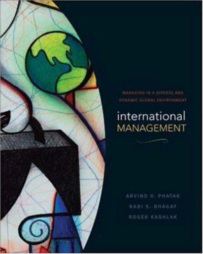 International Management: Managing in a Diverse and Dynamic Global Environment