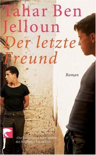 Der letzte Freund: Roman