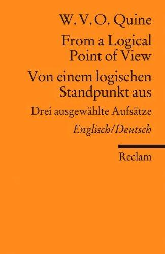 From a Logical Point of View / Von einem logischen Standpunkt aus: Drei ausgewählte Aufsätze. Englisch/Deutsch