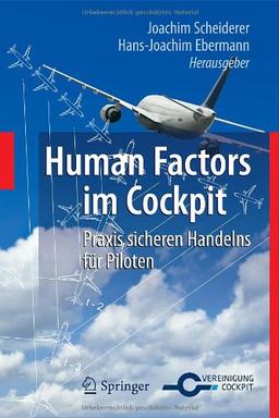 Human Factors im Cockpit: Praxis sicheren Handelns für Piloten