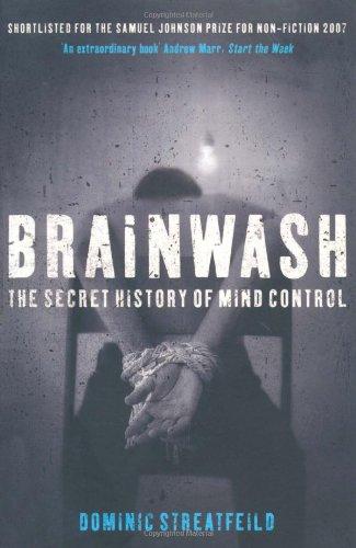 Brainwash: The Secret History of Mind Control