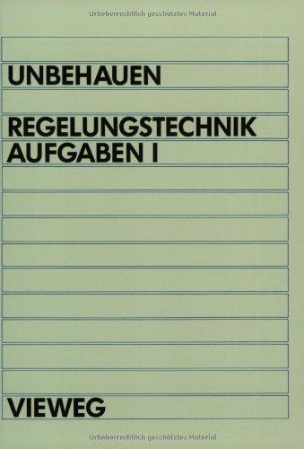 Regelungstechnik, Bd.1, 48 Übungsaufgaben mit Lösungen