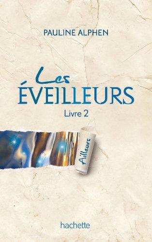 Les éveilleurs. Vol. 2. Ailleurs