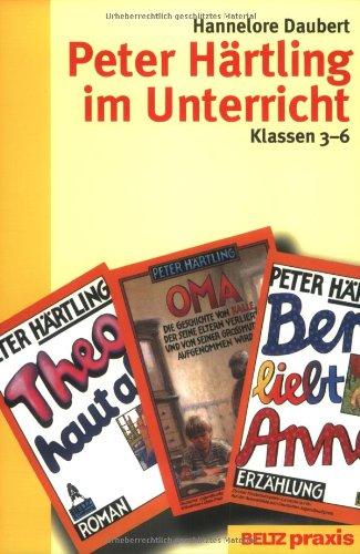 Peter Härtling im Unterricht (Beltz Praxis)