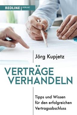 Verträge verhandeln: Tipps und Wissen für den erfolgreichen Vertragsabschluss