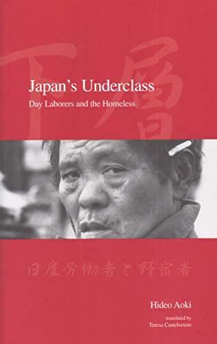 Japan's Underclass PB: Day Laborers and the Homeless (Modernity and Identity in Asia)