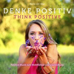 Denke Positiv! (Think positive!)