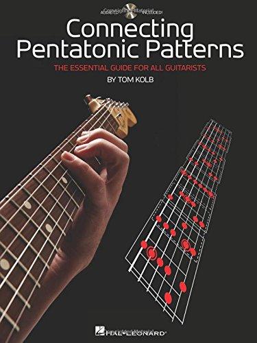 Connecting Pentatonic Patterns: The Essential Guide For All Guitarists (Buch & CD)