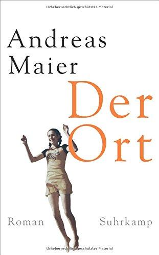 Der Ort: Roman (suhrkamp taschenbuch)