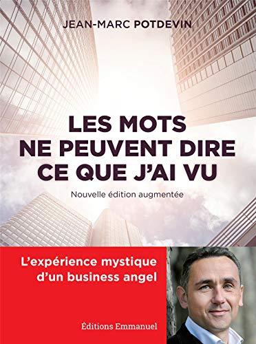 Les mots ne peuvent dire ce que j'ai vu : l'expérience mystique d'un business angel