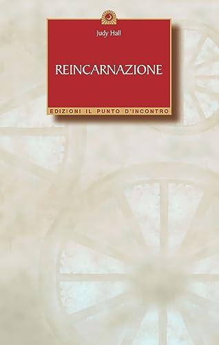 Reincarnazione (Nuove frontiere del pensiero)