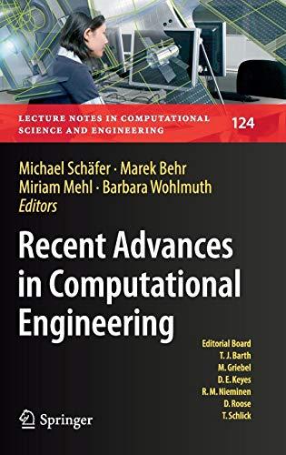 Recent Advances in Computational Engineering: Proceedings of the 4th International Conference on Computational Engineering (ICCE 2017) in Darmstadt ... Science and Engineering, Band 124)