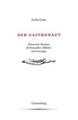 Der Gastronaut