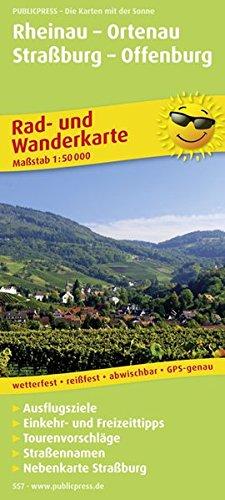 Rheinau - Ortenau - Straßburg - Offenburg: Rad- und Wanderkarte mit Ausflugszielen, Einkehr- & Freizeittipps und Nebenkarte Straßburg, wetterfest, reissfest, abwischbar, GPS-genau. 1:50000