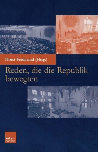 Reden, die die Republik bewegten