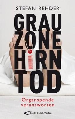 Grauzone Hirntod: Organspende verantworten