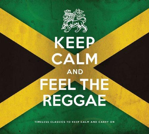 Keep Calm and Feel the Reggae