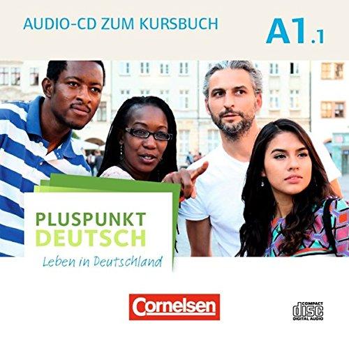 Pluspunkt Deutsch - Leben in Deutschland - Allgemeine Ausgabe: A1: Teilband 1 - Audio-CD zum Kursbuch: Enthält Dialoge, Hörtexte und Phonetikübungen