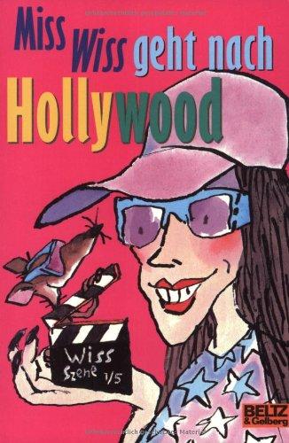 Miss Wiss geht nach Hollywood!: Band 14 (Gulliver)