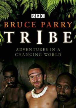 Tribe: Adventures in a Changing World