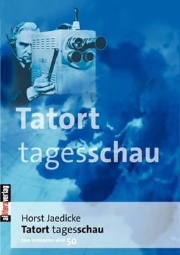 Tatort Tagesschau: Eine Institution wird 50 Jahre