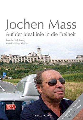 Jochen Mass: Auf der Ideallinie in die Freiheit